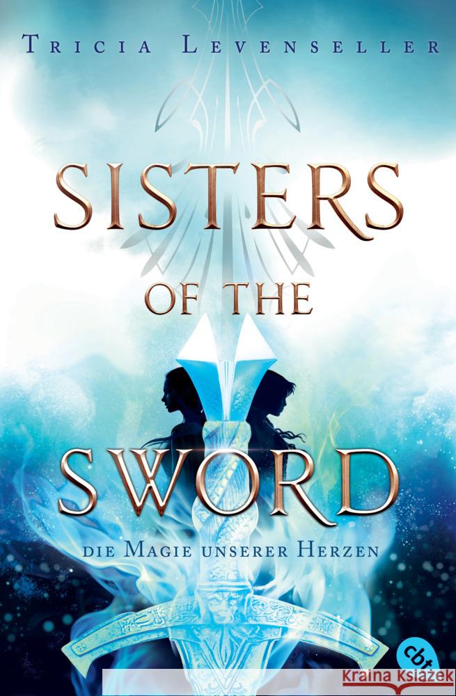 Sisters of the Sword - Die Magie unserer Herzen Levenseller, Tricia 9783570314784