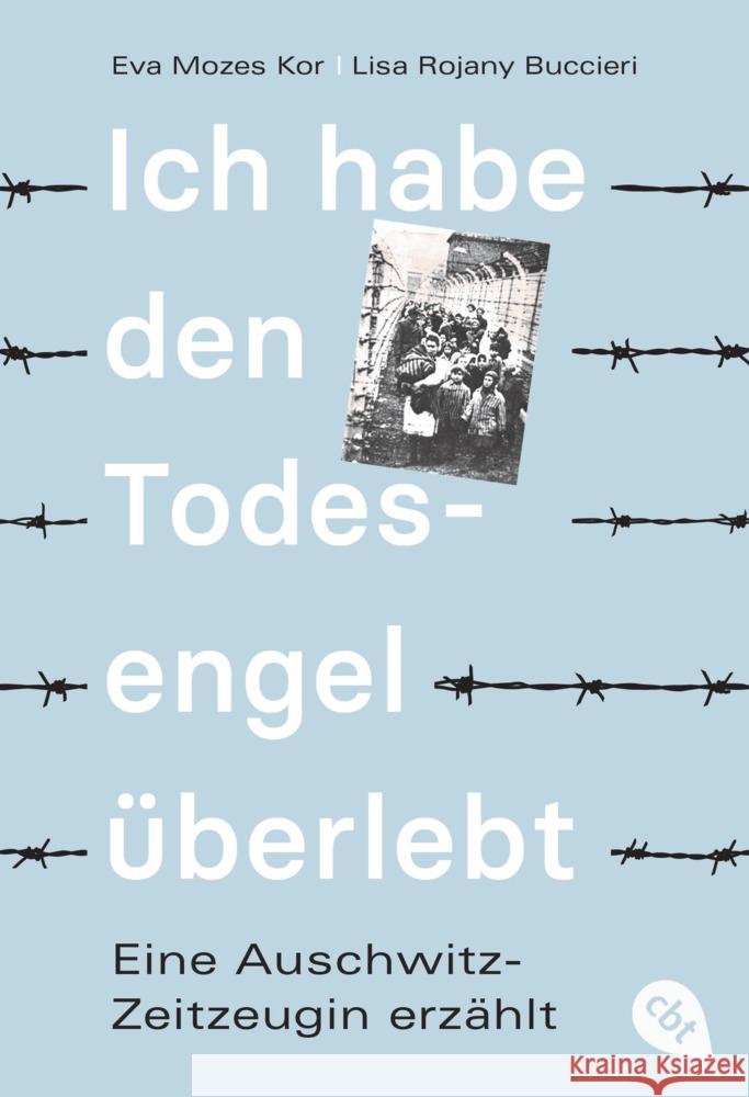 Ich habe den Todesengel überlebt - Eine Auschwitz-Zeitzeugin erzählt Mozes Kor, Eva, Buccieri, Lisa Rojany 9783570315002