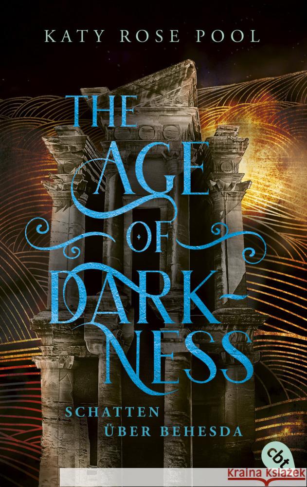 The Age of Darkness - Schatten über Behesda Pool, Katy Rose 9783570315552