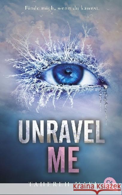 Unravel Me Mafi, Tahereh 9783570316399 cbt