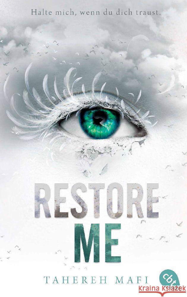 Restore Me Mafi, Tahereh 9783570316412 cbt