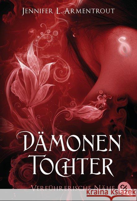 Dämonentochter - Verführerische Nähe Armentrout, Jennifer L. 9783570380505 cbt