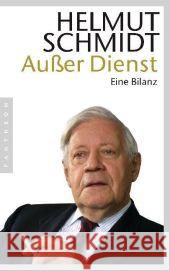 Außer Dienst : Eine Bilanz Schmidt, Helmut   9783570551035