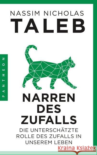 Narren des Zufalls : Die unterschätzte Rolle des Zufalls in unserem Leben Taleb, Nassim Nicholas 9783570553909 Pantheon