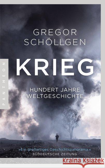 Krieg : Hundert Jahre Weltgeschichte Schöllgen, Gregor 9783570554036