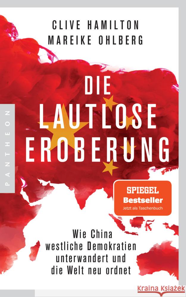 Die lautlose Eroberung Hamilton, Clive, Ohlberg, Mareike 9783570554623