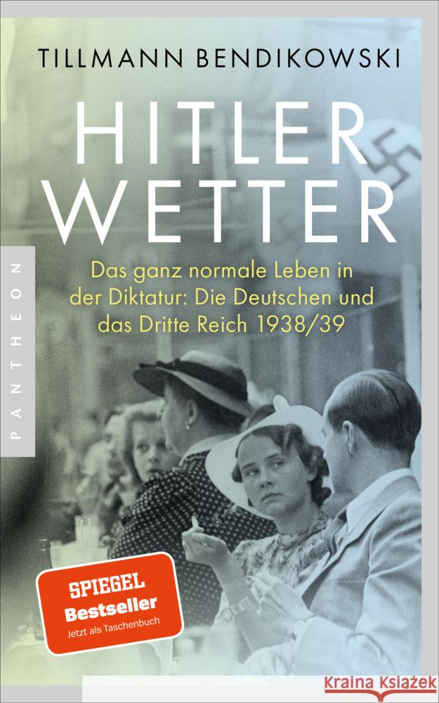 Hitlerwetter Bendikowski, Tillmann 9783570554944 Pantheon