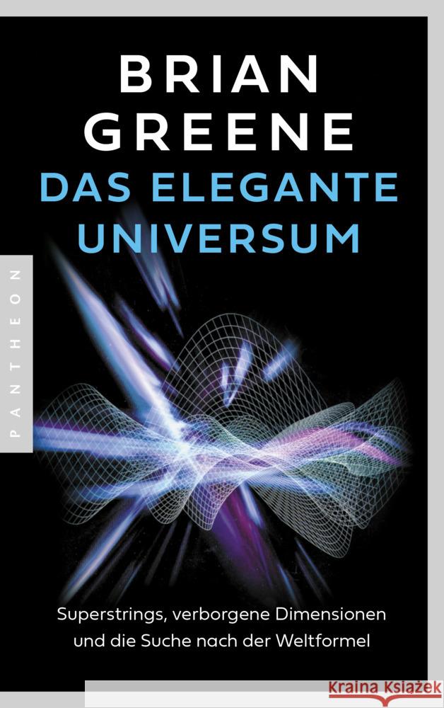 Das elegante Universum Greene, Brian 9783570555019