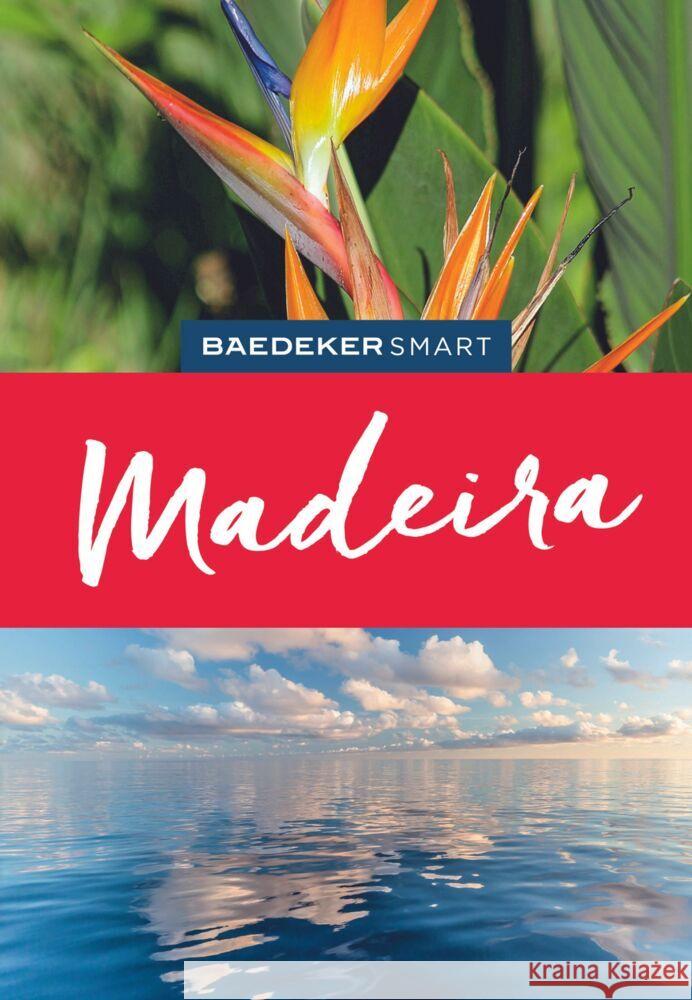 Baedeker SMART Reiseführer Madeira Lier, Sara 9783575006752 Baedeker, Ostfildern