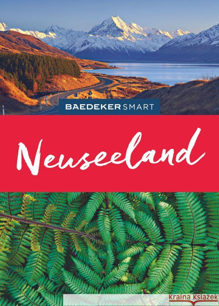 Baedeker SMART Reiseführer Neuseeland Gebauer, Bruni, Huy, Stefan, Menzel, Jenny 9783575006851 Baedeker, Ostfildern
