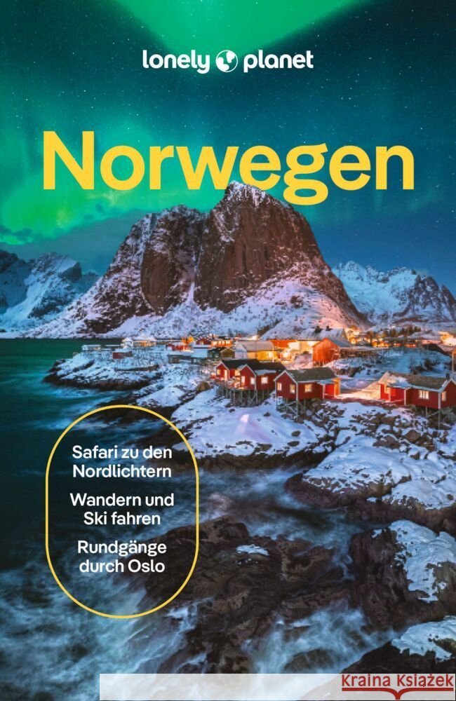 LONELY PLANET Reiseführer Norwegen Graham, Gemma, Ham, Anthony, Anderson, Hugh Francis 9783575011275 Lonely Planet Deutschland