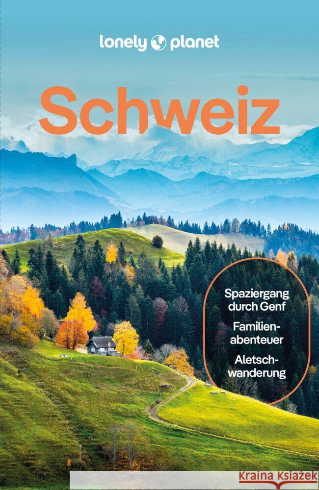 LONELY PLANET Reiseführer Schweiz Walker, Kerry, Clark, Gregor, McLachlan, Craig 9783575011558