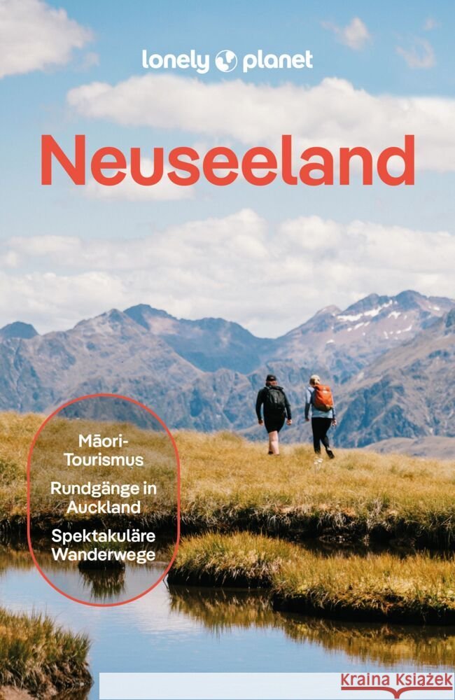 LONELY PLANET Reiseführer Neuseeland de Bruyn, Roxanne, Atkinson, Brett, Dragicevich, Peter 9783575012593