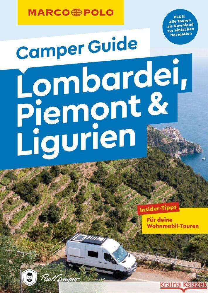 MARCO POLO Camper Guide Lombardei, Piemont & Ligurien Steinbach, Anne, Sehi, Clemens 9783575016638 Mairdumont