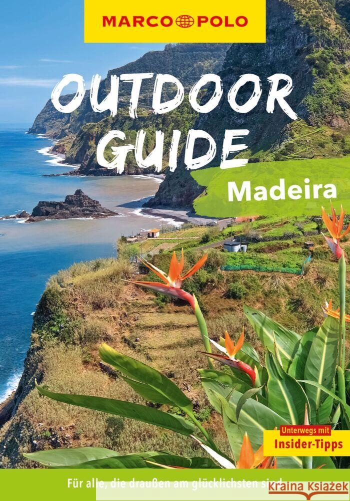 MARCO POLO OUTDOOR GUIDE Reiseführer Madeira Bremer, Sven 9783575019196