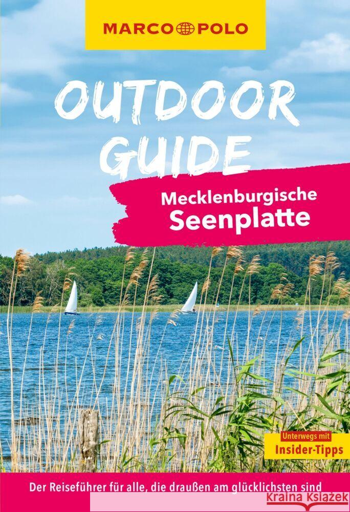 MARCO POLO OUTDOOR GUIDE Reiseführer Mecklenburgische Seenplatte Sittig, Lars 9783575019219