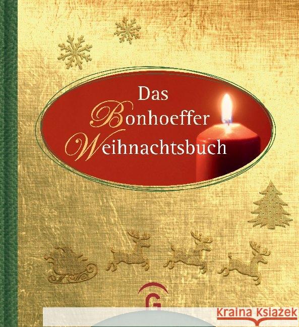 Das Bonhoeffer Weihnachtsbuch Bonhoeffer, Dietrich; Dreß, Susanne 9783579014876 Gütersloher Verlagshaus