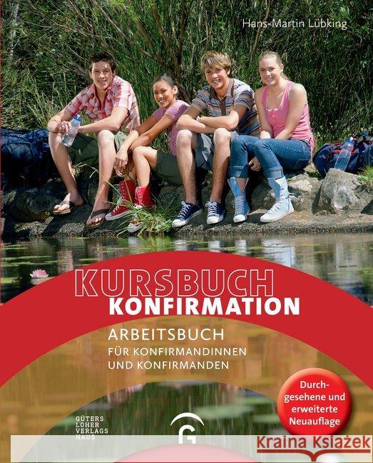 Kursbuch Konfirmation - NEU, Ringbuch + Loseblatt : Ein Arbeitsbuch für Konfirmandinnen und Konfirmanden Lübking, Hans-Martin 9783579062112 Gütersloher Verlagshaus