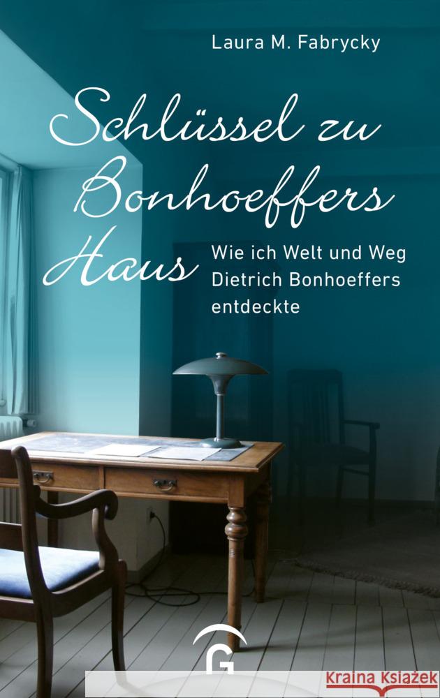 Schlüssel zu Bonhoeffers Haus Fabrycky, Laura M. 9783579062136