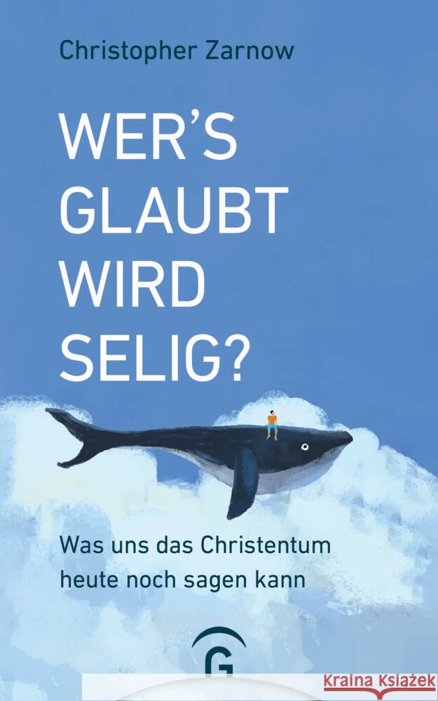 Wer's glaubt, wird selig? Zarnow, Christopher 9783579071053