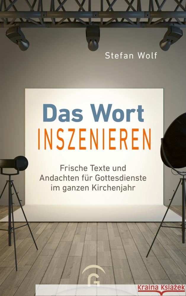 Das Wort inszenieren Wolf, Stefan 9783579071848