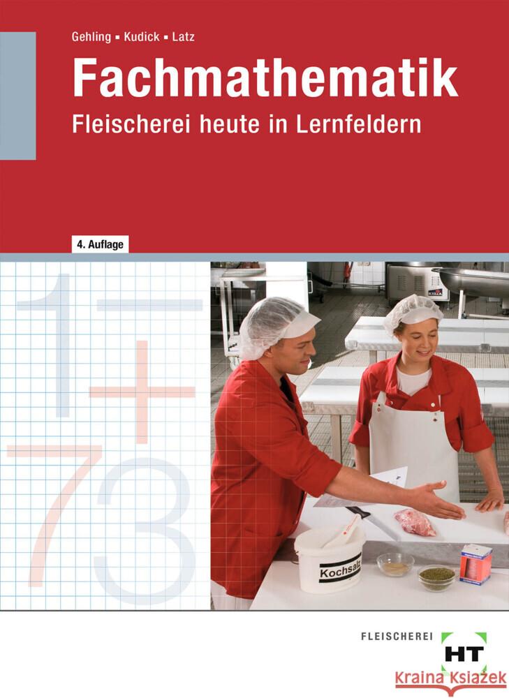 Fachmathematik Latz, Norbert, Kudick, Klaus-Dieter, Gehling, Johannes 9783582102171 Handwerk und Technik