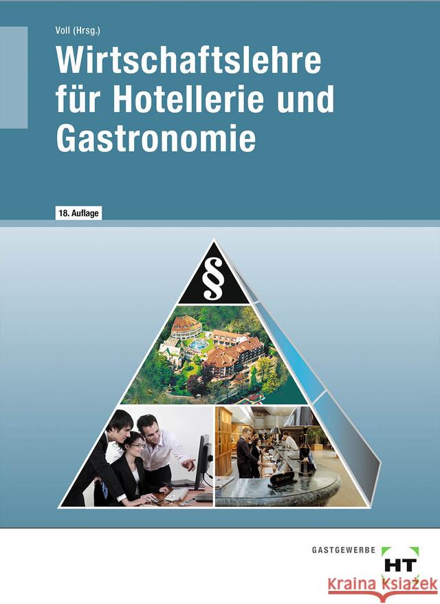 Wirtschaftslehre für Hotellerie und Gastronomie Prof. Dr. Dettmer, Harald; Schulz, Lydia; Warden, Sandra 9783582108500 Handwerk und Technik