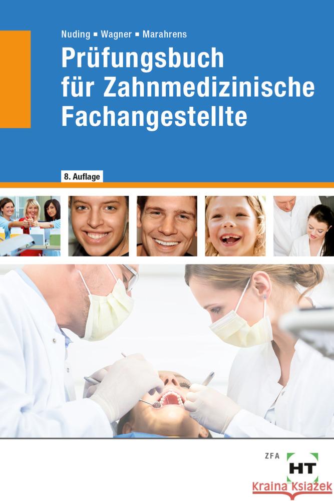 Prüfungsbuch für Zahnmedizinische Fachangestellte Nuding, Helmut, Wagner, Margit, Marahrens, Frank 9783582122698 Handwerk und Technik