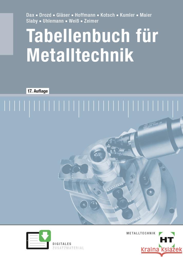 Tabellenbuch für Metalltechnik Dax, Wilhelm, Weiß, Albert, Zeimer, Klaus 9783582225450