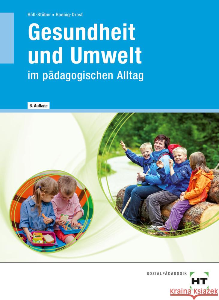 Gesundheit und Umwelt Höll-Stüber, Eva, Hoenig-Drost, Ursula 9783582251244