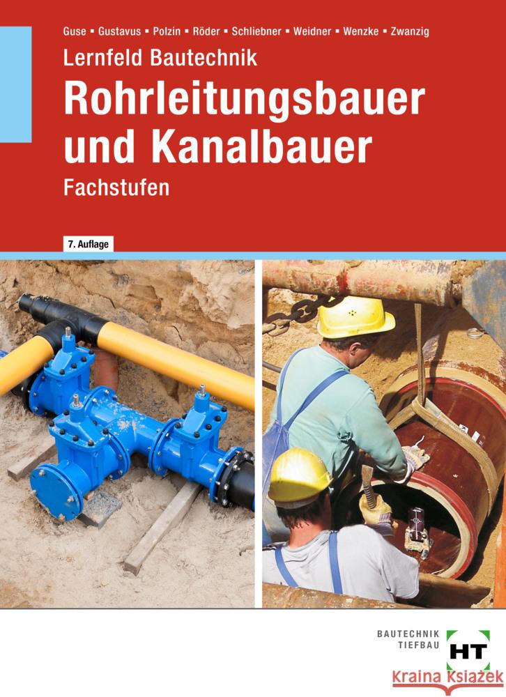 Lernfeld Bautechnik Rohrleitungsbauer und Kanalbauer Schliebner, Heinz, Weidner, Frank, Wenzke, Rüdiger 9783582295675