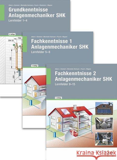 Das Gesellenstück - Anlagenmechaniker SHK, 3 Bde. : Anlagenmechaniker SHK Lernfelder 1-15 Albers, Joachim; Dommel, Rainer; Montaldo-Ventsam, Henry 9783582402974