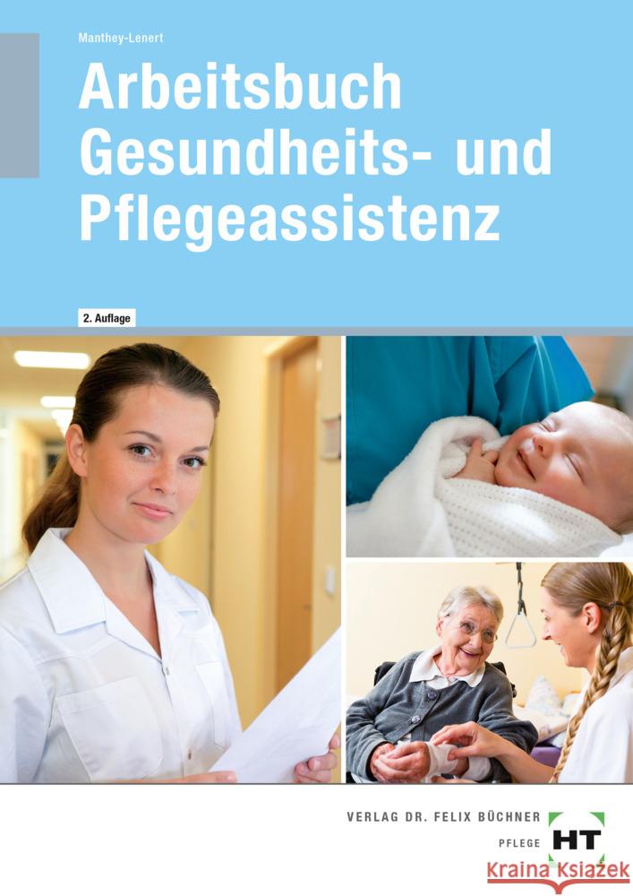 Arbeitsbuch Gesundheits- und Pflegeassistenz Manthey-Lenert, Simone 9783582523419 Handwerk und Technik