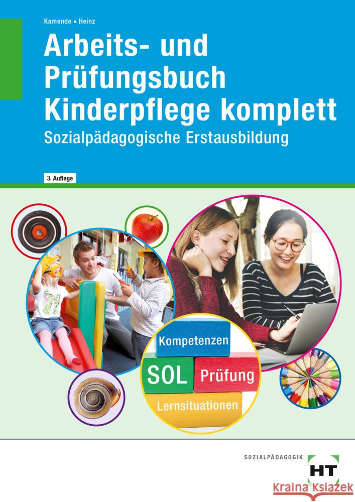 Arbeits- und Prüfungsbuch Kinderpflege komplett Heinz, Hanna, Kamende, Ulrike 9783582628442