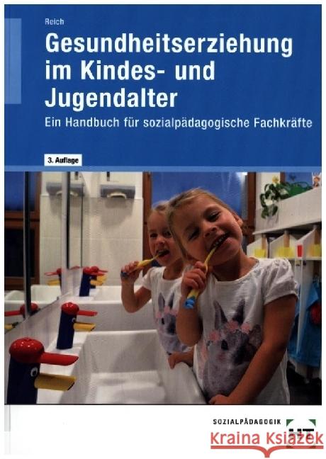 eBook inside: Buch und eBook Gesundheitserziehung im Kindes- und Jugendalter, m. 1 Buch, m. 1 Online-Zugang Reich, Michaela 9783582637383