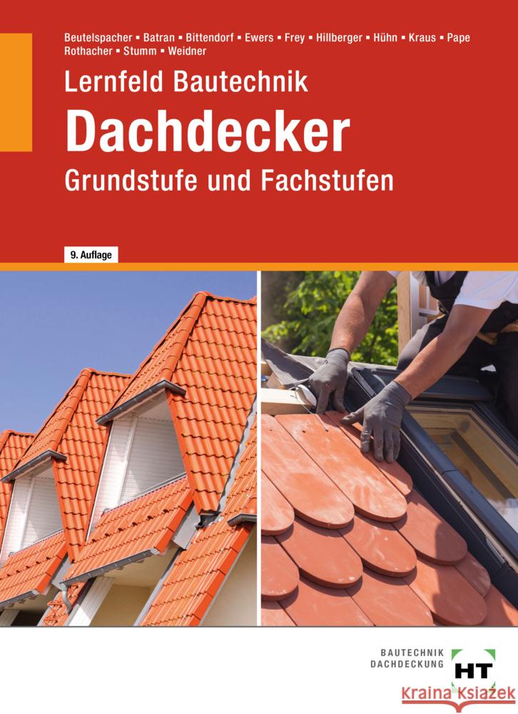 Lernfeld Bautechnik Dachdecker Batran, Balder, Stumm, Kai-Michael, Weidner, Frank 9783582788757