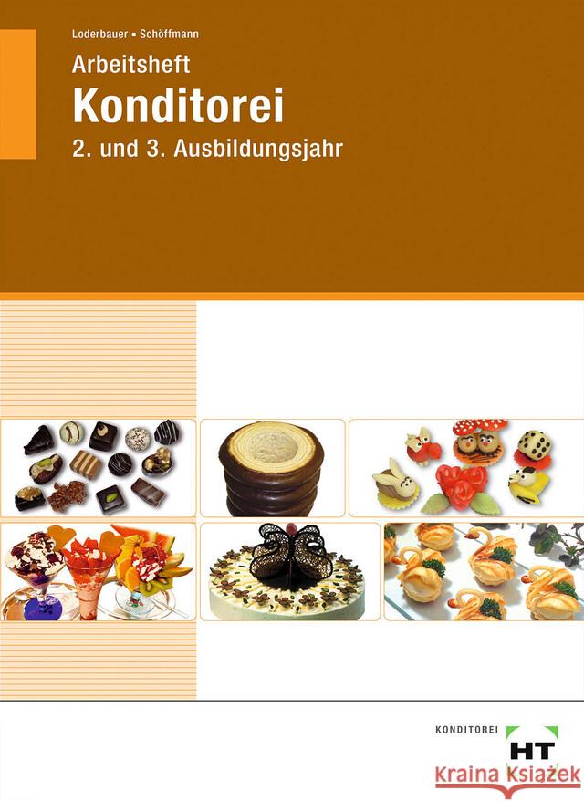 Arbeitsheft Konditorei Loderbauer, Josef, Schöffmann, Tanja 9783582791979