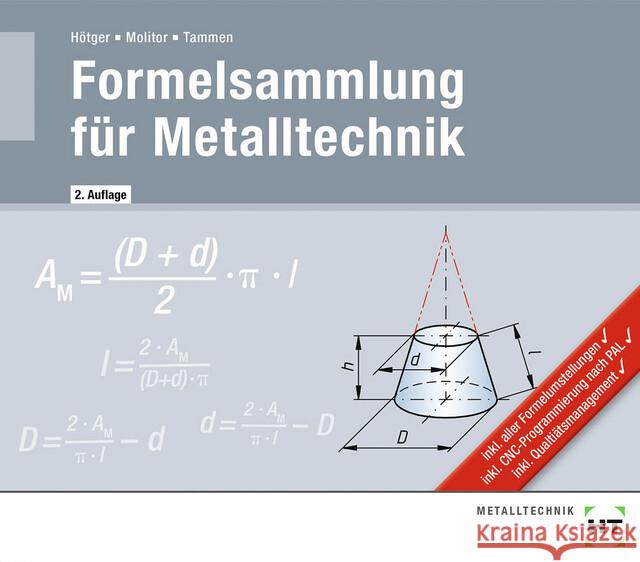 Formelsammlung für Metalltechnik Hötger, Michael, Molitor, Marcus, Tammen, Volker 9783582832900