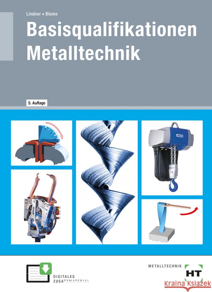 Basisqualifikationen Metalltechnik Blome, Silke, Lindner, Volker 9783582849625