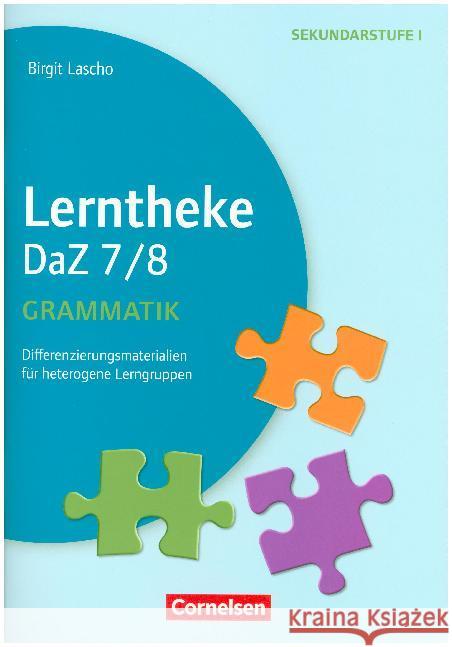 Lerntheke DaZ 7/8: Grammatik : Differenzierungsmaterialien für heterogene Lerngruppen. Kopiervorlagen. Sekundarstufe I Lascho, Birgit 9783589153848