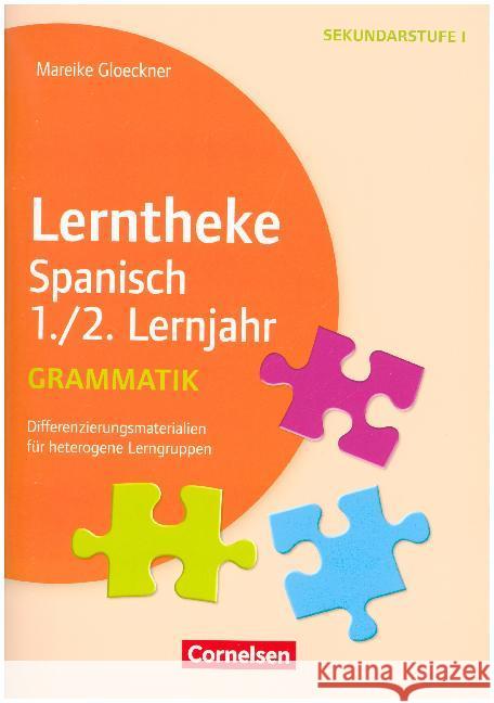 Lerntheke Spanisch 1./2. Lernjahr: Grammatik : Differenzierungsmaterialien für heterogene Lerngruppen. Kopiervorlagen. Sekundarstufe I Gloeckner, Mareike 9783589165278