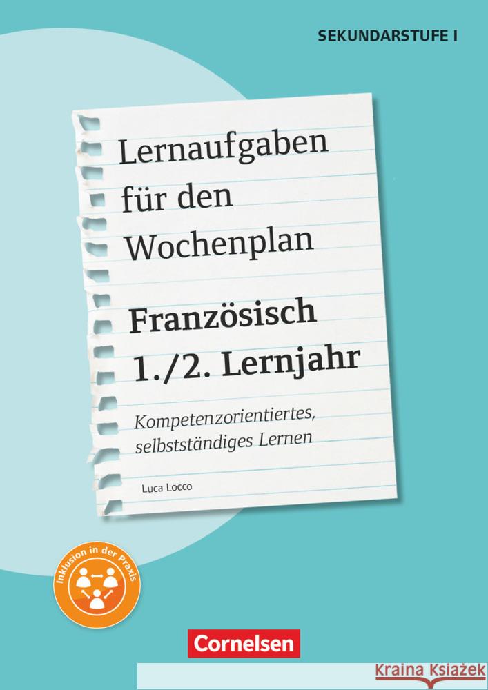 Lernaufgaben für den Wochenplan Französisch 1./2. Lernjahr : Kompetenzorientiertes, selbstständiges Lernen. Kopiervorlagen Locco, Luca 9783589166084