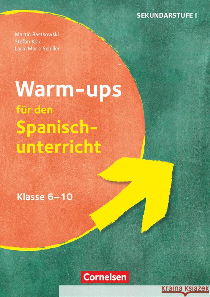 Warm-ups - Aufwärmübungen Fremdsprachen - Spanisch - Klasse 6-10 Bastkowski, Martin, Koic, Stefan, Schiller, Lara-Maria 9783589167692