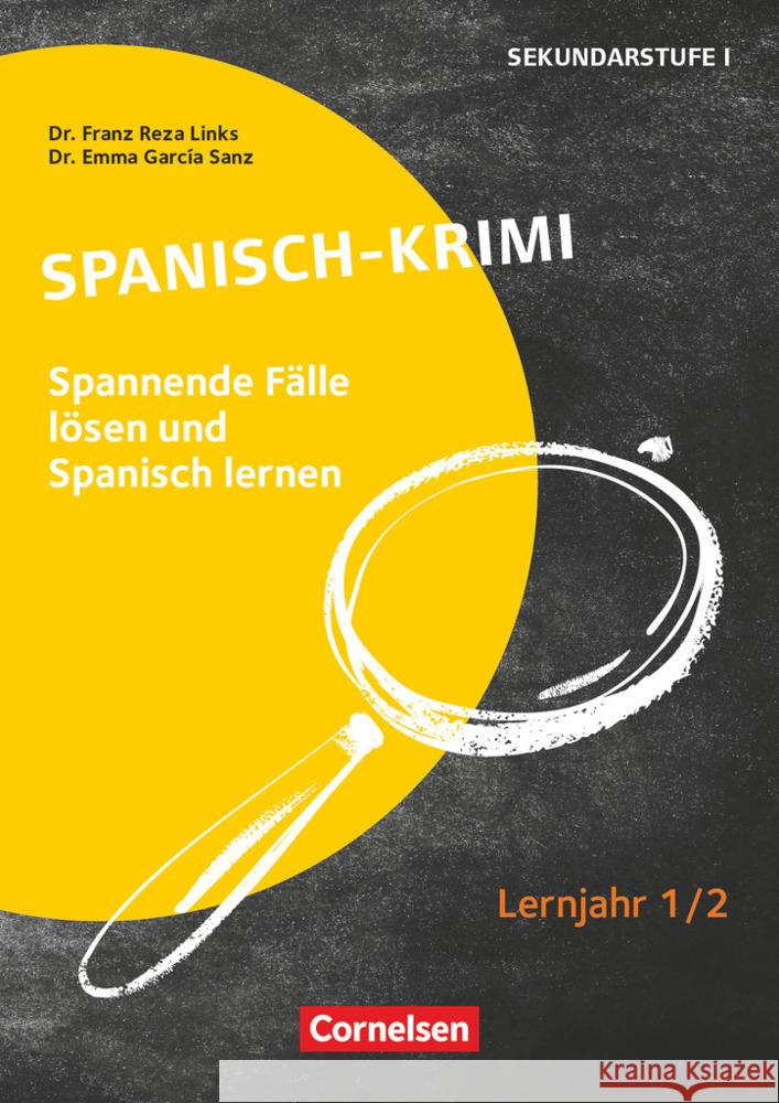 Lernkrimis für die SEK I - Spanisch - Lernjahr 1/2 Links, Frank Reza, Garcia Sanz, Emma 9783589168972