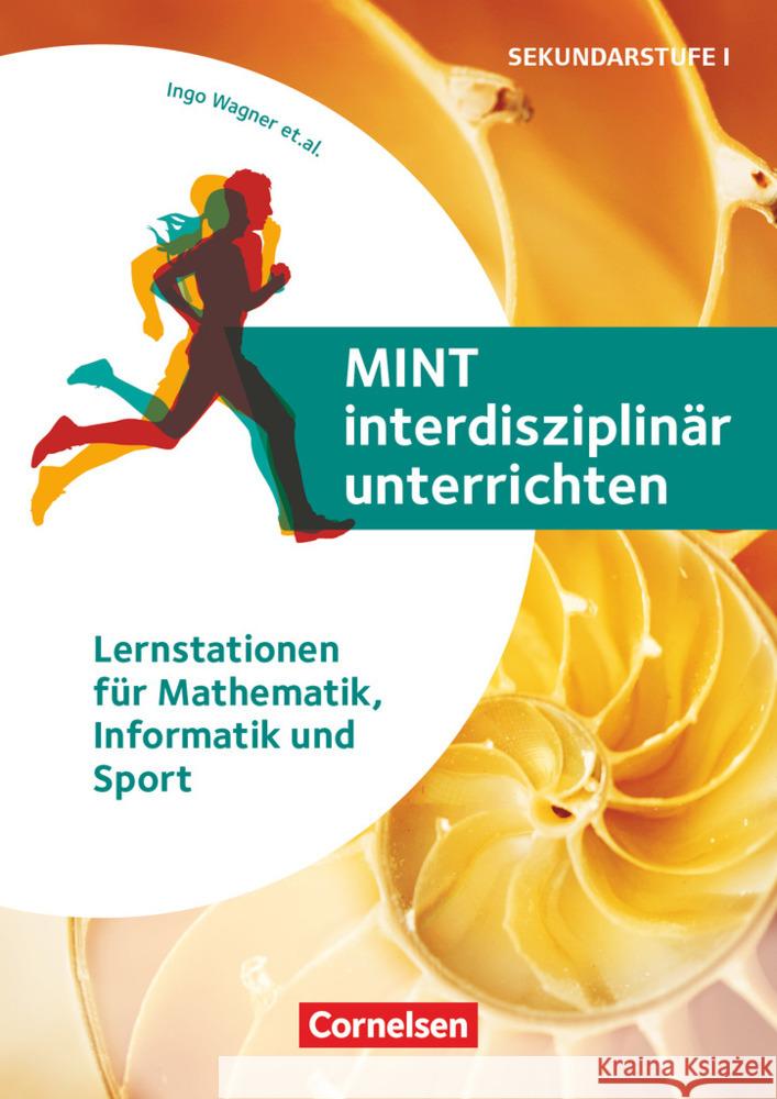 MINT interdisziplinär unterrichten Wagner, Ingo, Müller, Fabienne, Petermann, Michail 9783589169498 Cornelsen Verlag Scriptor