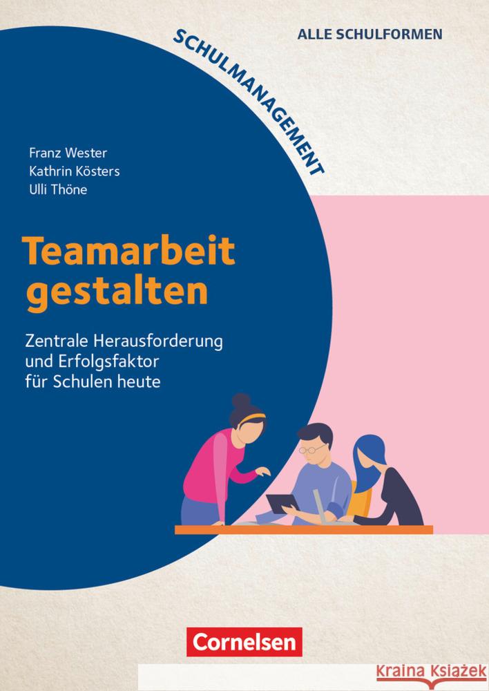 Schulmanagement Wester, Franz, Thöne, Ulli, Kösters, Kathrin 9783589169559 Cornelsen Pädagogik