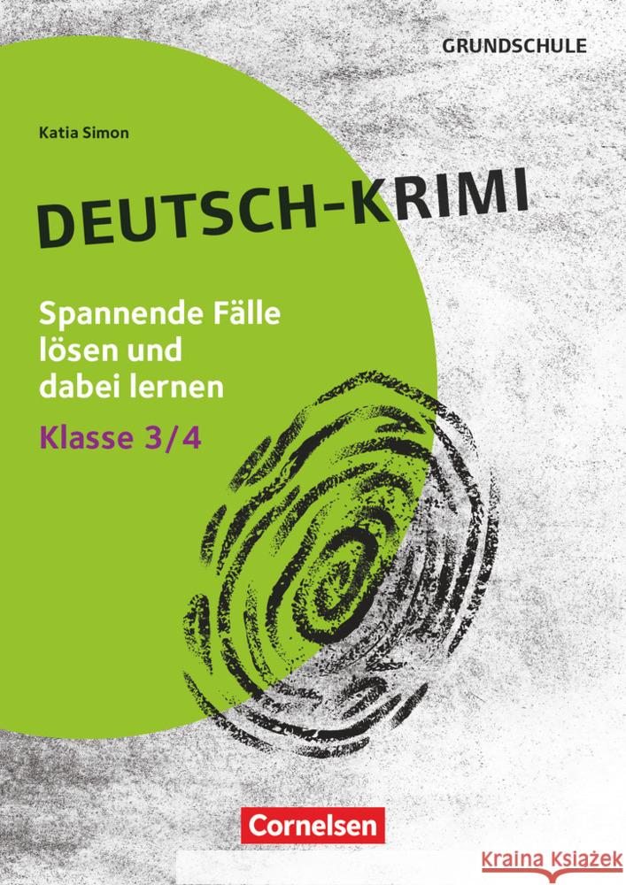 Lernkrimis für die Grundschule - Deutsch - Klasse 3/4 Simon, Katia 9783589169726