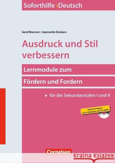 Ausdruck und Stil verbessern, m. CD-ROM : Lernmodule zum Fördern und Fordern. Für die Sekundarstufen I und II. Mit Kopiervorlagen Brenner, Gerd; Brenner, Jeanette 9783589233588