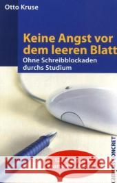 Keine Angst vor dem leeren Blatt : Ohne Schreibblockaden durchs Studium Kruse, Otto   9783593384795