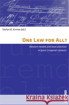 One Law for All? : Western Models and Local Practices in Stefan B. Kirmse 9783593394930 Campus Verlag